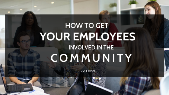 How To Get Your Employees Involved In The Community